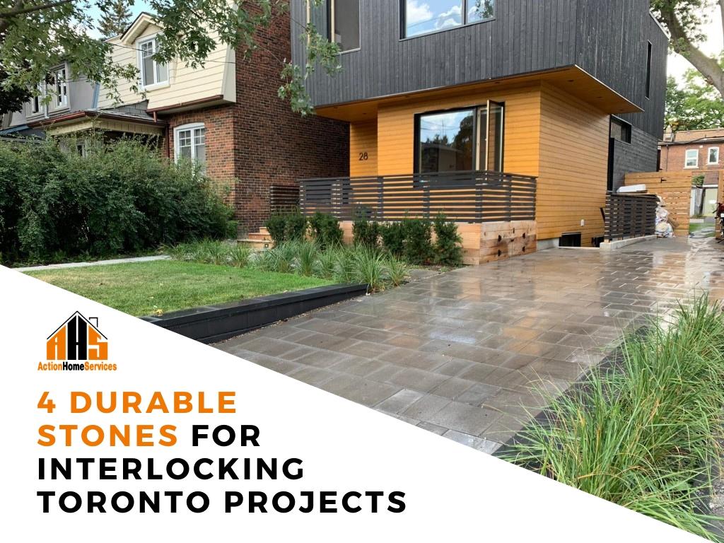 4 durable stones for interlocking Toronto projects