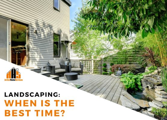when is the best time to landscape