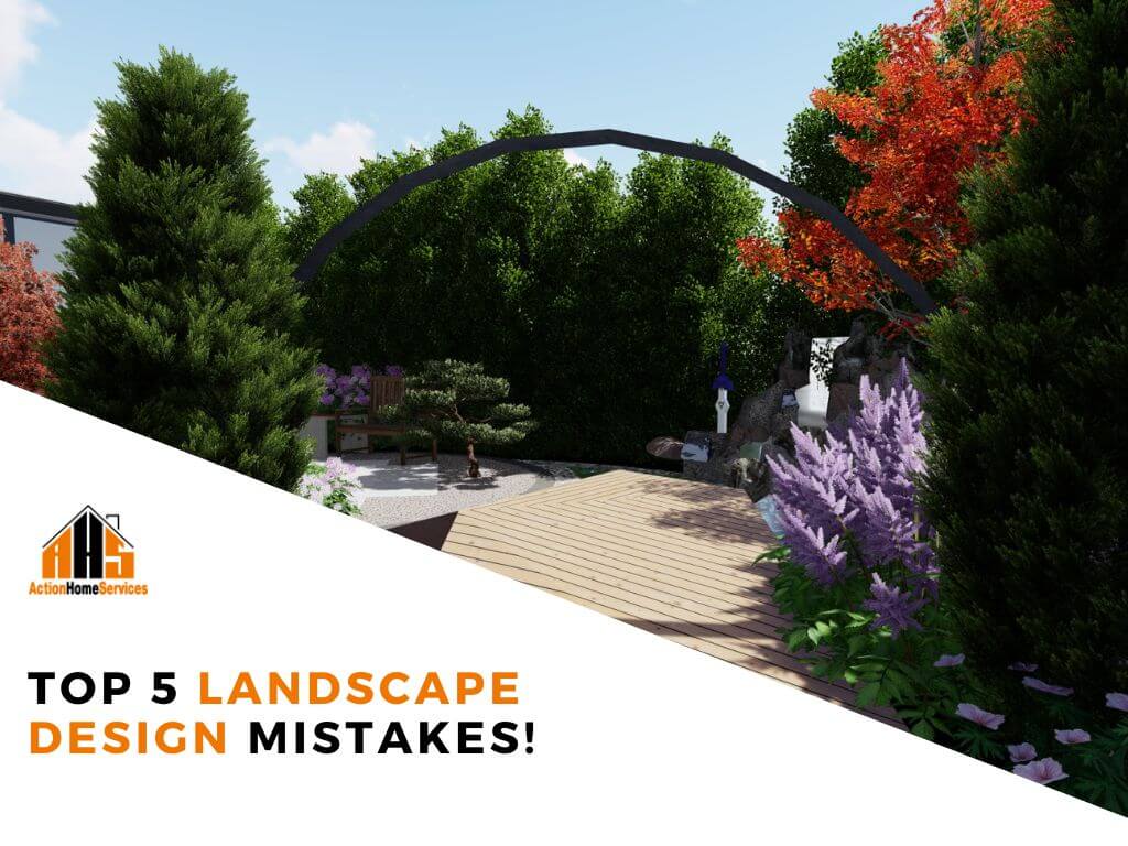 Top Landscape Design Mistakes