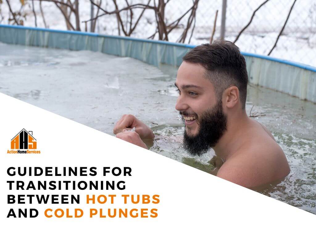 Transitioning between hot tubs and cold plunges