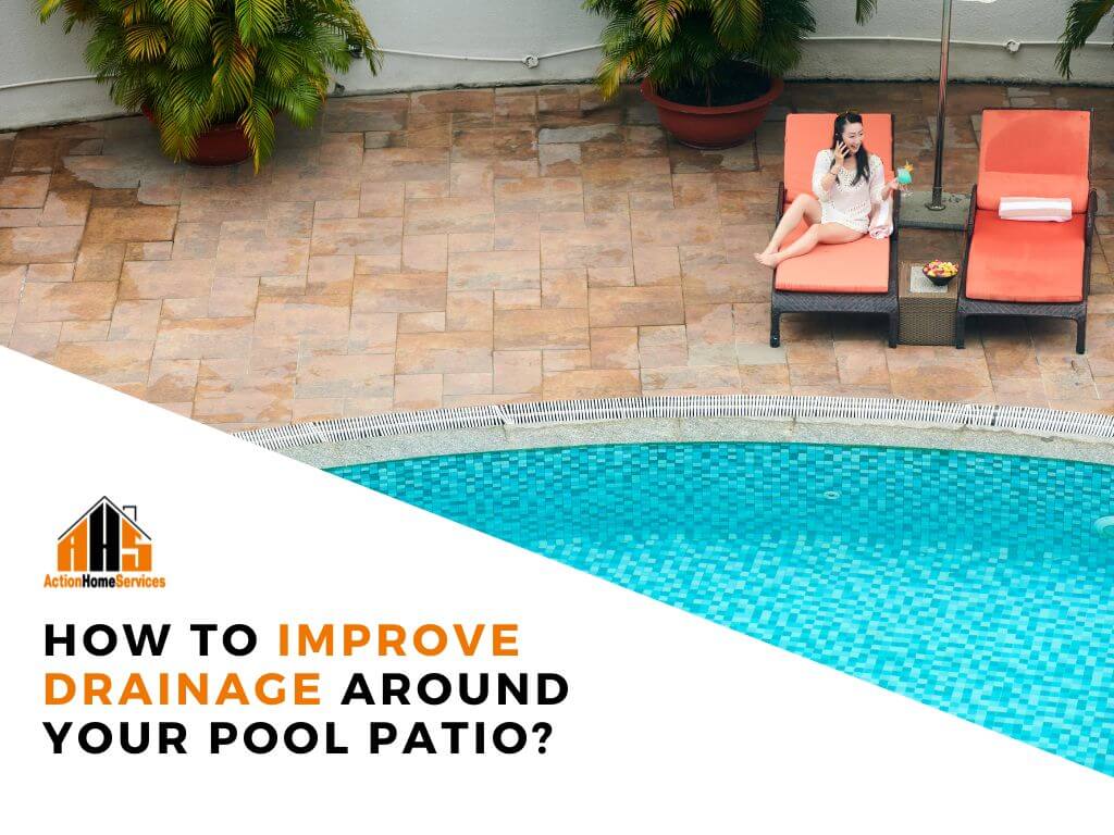 Improve drainage around your pool patio