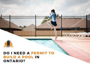 Do I Need a Permit to Build a Pool in Ontario? (2026 Guide)