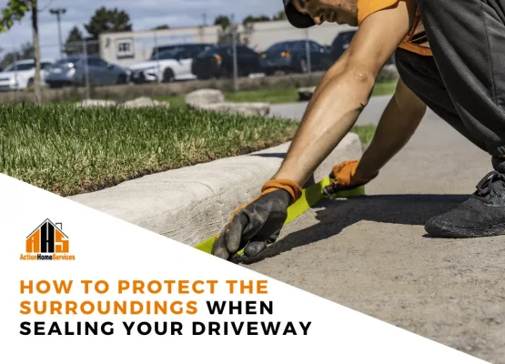 how to protect the surroundings when sealing your driveway