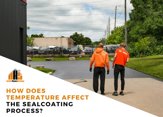 how does temperature affect the sealcoating process